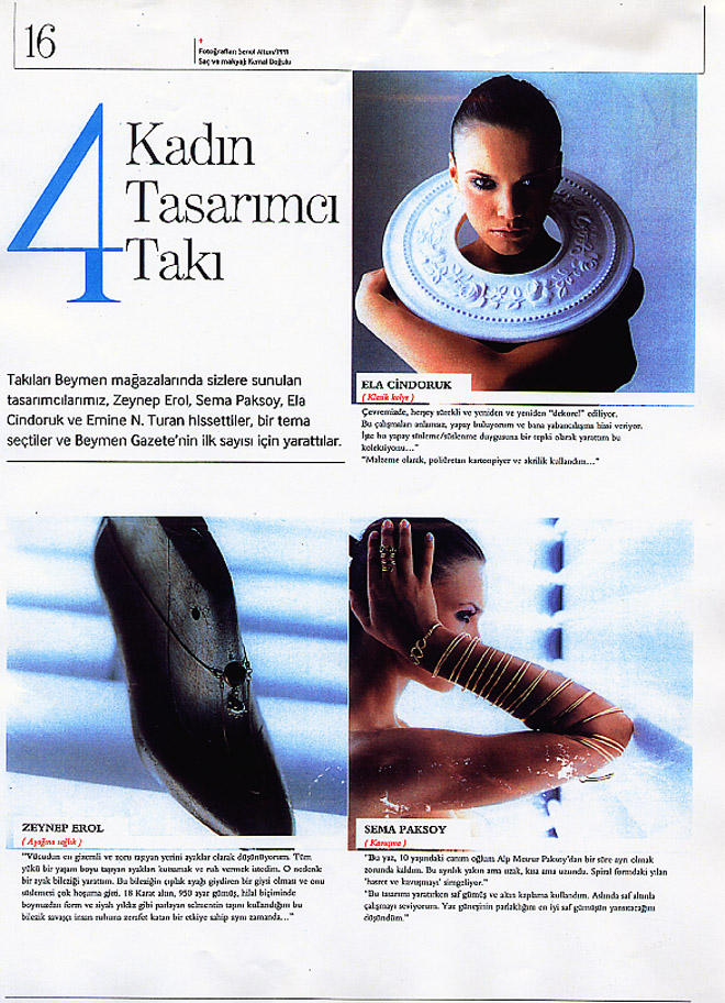 Coverage on 4 designer's work ; "Extreme Designs" Out of the ordinary, unique pieces of Jewelry on Beymen Magazine